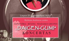 Jau šiandien –japoniškų būgnų Wadaiko grupės ,,Daigen-gumi“ koncertas Kultūros centre