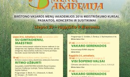 Kviečiame į jau ketvirtą „Birštono vasaros menų akademiją 2016“