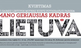 Kviečiame apsilankyti parodoje ,,Mano geriausias kadras Lietuva“