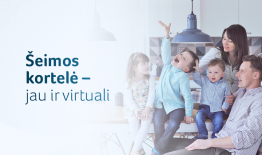 Naujiena – jau veikia virtuali Šeimos kortelė