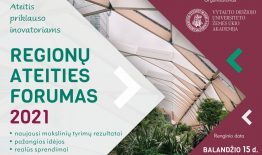 VDU Žemės ūkio akademija organizuoja išskirtinį, virtualų renginį – REGIONŲ ATEITIES FORUMAS 2021