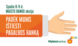 Ištiesti pagalbos ranką kvies spalio 8–9 dienomis vyksianti „Maisto banko“ akcija