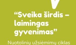 Nuotolinių užsiėmimų ciklas Birštone „Sveika širdis – laimingas gyvenimas“
