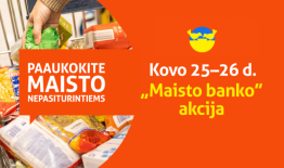 Kovo 25–26 dienomis vyks pavasarinė „Maisto banko“ akcija: paaukotas maistas pasieks tiek nepasiturinčius Lietuvos gyventojus, tiek nuo karo bėgančius ukrainiečius