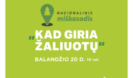 Nacionalinio miškasodžio  „Kad giria žaliuotų“ metu pasodinkime 100 girių!
