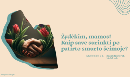Kviečiame į socialinį renginį moterims „Žydėkim, mamos! Kaip save surinkti po patirto smurto šeimoje?“