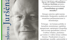 Žurnalistas, Nepriklausomybės Akto signataras, buvęs LR Seimo Pirmininkas Česlovas Juršėnas pristatys prisiminimų knygą „Nenuobodaus gyvenimo mozaika“