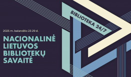 Kviečiame į jubiliejinę 25-ąją Nacionalinę Lietuvos bibliotekų savaitę „Biblioteka 24/7“