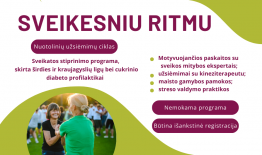 Kviečiame dalyvauti sveikatos stiprinimo programoje, skirtoje širdies ir kraujagyslių ligų bei cukrinio diabeto profilaktikai