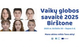 Vaikų globos savaitė birželio 30–liepos 5