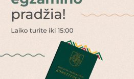Prasidėjo Konstitucijos egzaminas